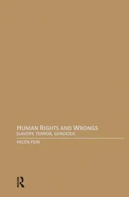 Derechos y males humanos: Esclavitud, terror y genocidio - Human Rights and Wrongs: Slavery, Terror, Genocide