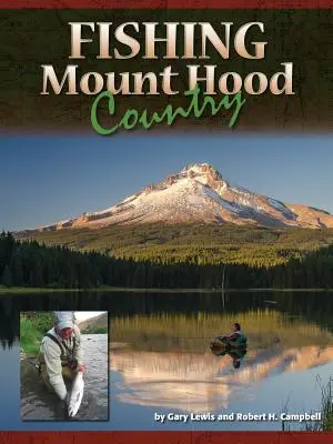 Pesca en Mount Hood Country - Fishing Mount Hood Country