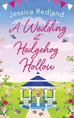 Una boda en Hedgehog Hollow - A Wedding at Hedgehog Hollow