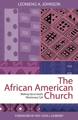 Iglesia afroamericana: Despertar a la llamada misionera de Dios - African American Church: Waking Up to God's Missionary Call