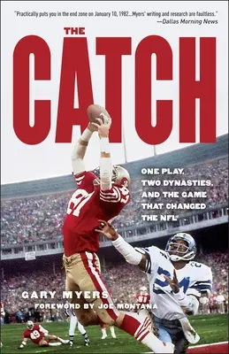 La captura: Una jugada, dos dinastías y el juego que cambió la NFL - The Catch: One Play, Two Dynasties, and the Game That Changed the NFL