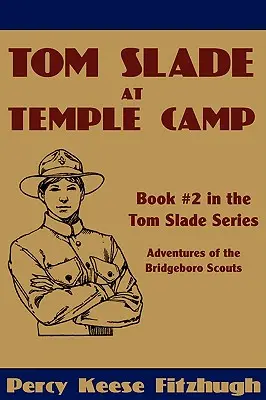 Tom Slade en el campamento de Temple - Tom Slade at Temple Camp