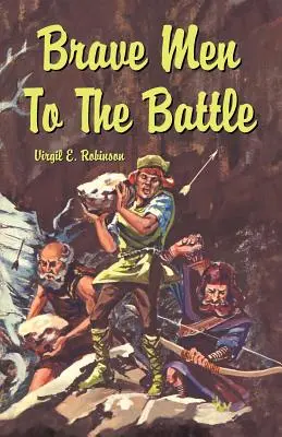 Hombres valientes a la batalla - Brave Men to the Battle