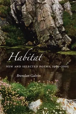 Hábitat: Poemas nuevos y seleccionados, 1965-2005 - Habitat: New and Selected Poems, 1965-2005