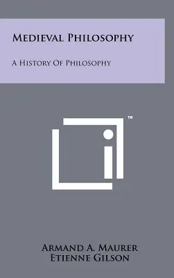 Filosofía medieval: Historia de la filosofía - Medieval Philosophy: A History Of Philosophy