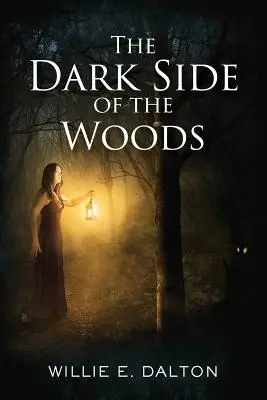 El lado oscuro del bosque - The Dark Side of the Woods