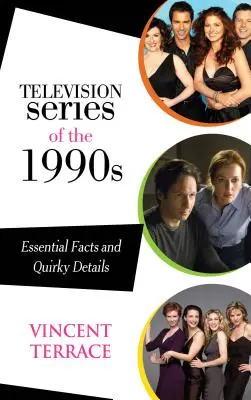 Series de televisión de los años 90: Datos esenciales y detalles curiosos - Television Series of the 1990s: Essential Facts and Quirky Details