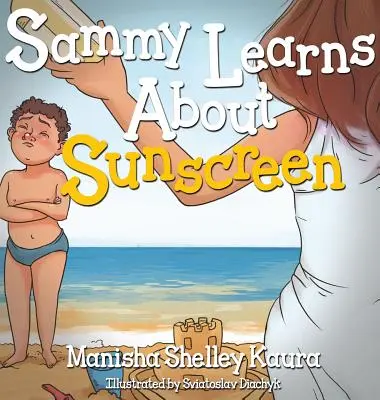 Sammy aprende sobre protección solar - Sammy Learns About Sunscreen