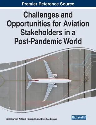 Retos y oportunidades para las partes interesadas de la aviación en un mundo pospandémico - Challenges and Opportunities for Aviation Stakeholders in a Post-Pandemic World