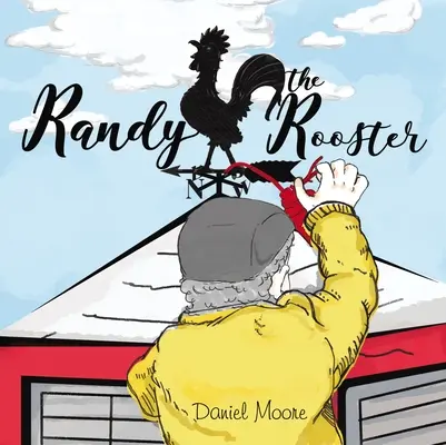 Randy el Gallo - Randy the Rooster