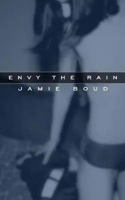 Envidia La Lluvia - Envy The Rain