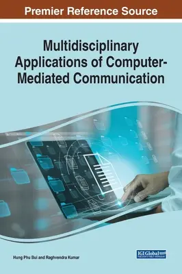 Aplicaciones multidisciplinares de la comunicación mediada por ordenador - Multidisciplinary Applications of Computer-Mediated Communication