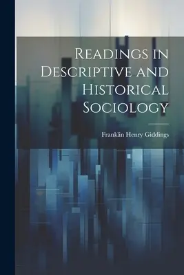 Lecturas de sociología descriptiva e histórica - Readings in Descriptive and Historical Sociology