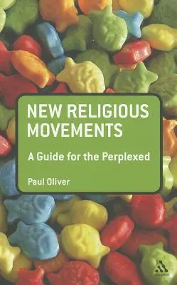 Nuevos movimientos religiosos: Guía para perplejos - New Religious Movements: A Guide for the Perplexed