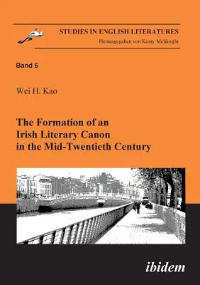 La formación de un canon literario irlandés a mediados del siglo XX - The Formation of an Irish Literary Canon in the Mid-Twentieth Century.