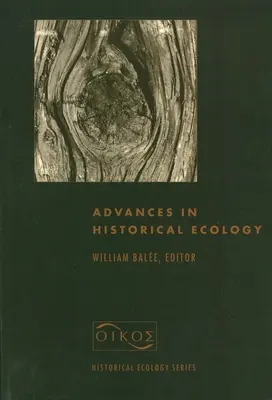 Avances en ecología histórica - Advances in Historical Ecology