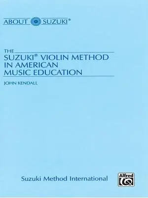 El método Suzuki de violín en la educación musical estadounidense - The Suzuki Violin Method in American Music Education