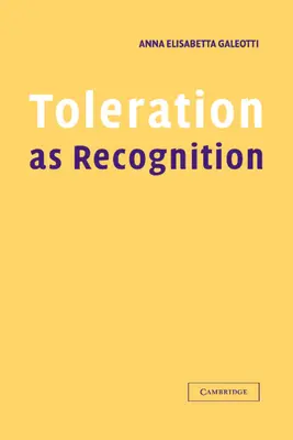 La tolerancia como reconocimiento - Toleration as Recognition