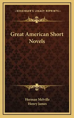 Grandes novelas cortas americanas - Great American Short Novels