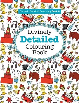 Divinamente Detallado Libro para Colorear 2 - Divinely Detailed Colouring Book 2