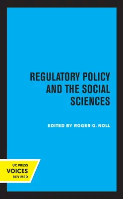 Política reguladora y ciencias sociales: Volumen 5 - Regulatory Policy and the Social Sciences: Volume 5