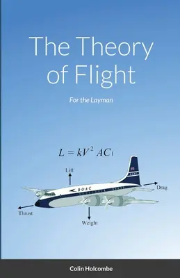 La teoría del vuelo: Para profanos - The Theory of Flight: For the Layman