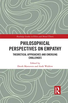 Perspectivas filosóficas sobre la empatía: enfoques teóricos y nuevos retos - Philosophical Perspectives on Empathy: Theoretical Approaches and Emerging Challenges