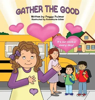 Recoger el bien - Gather the Good