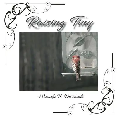 Criando a Tiny: Una historia real - Raising Tiny: A True Story