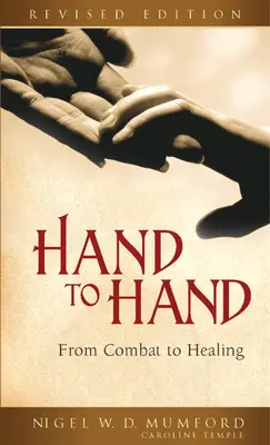 Mano a mano: Del combate a la curación (revisado) - Hand to Hand: From Combat to Healing (Revised)