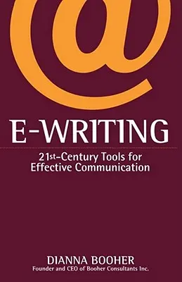 E-Writing: Herramientas del siglo XXI para una comunicación eficaz - E-Writing: 21st-Century Tools for Effective Communication