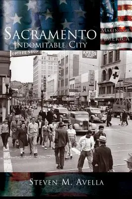 Sacramento: Ciudad Indomable - Sacramento: Indomitable City