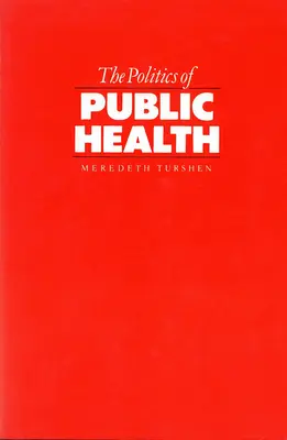 La política de la salud pública - The Politics of Public Health
