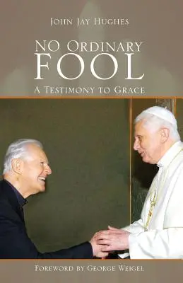 No Ordinary Fool: Un testimonio de la gracia - No Ordinary Fool: A Testimony to Grace