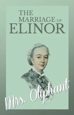 El matrimonio de Elinor - The Marriage of Elinor