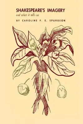 La imaginería de Shakespeare y lo que nos dice - Shakespeare's Imagery and What It Tells Us