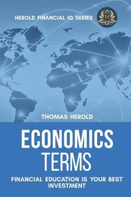 Términos económicos: la educación financiera es su mejor inversión - Economics Terms - Financial Education Is Your Best Investment