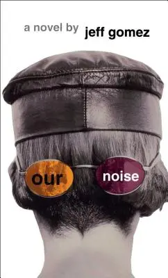 Nuestro ruido - Our Noise