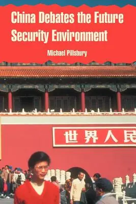 China debate el futuro entorno de seguridad - China Debates the Future Security Environment