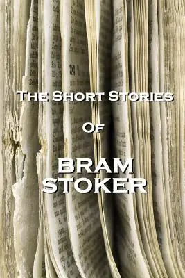 Los cuentos de Bram Stoker - The Short Stories Of Bram Stoker