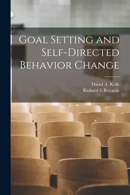Establecimiento de objetivos y cambio de comportamiento autodirigido - Goal Setting and Self-directed Behavior Change
