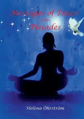 Mensajes de paz de las Pléyades - Messages of Peace from the Pleiades