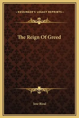 El reino de la codicia - The Reign Of Greed