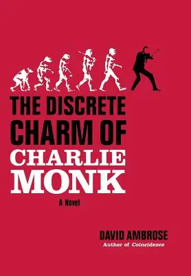 El discreto encanto de Charlie Monk - The Discrete Charm of Charlie Monk