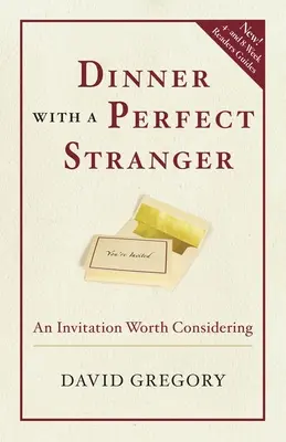 Cena con un perfecto desconocido: Una invitación digna de consideración - Dinner with a Perfect Stranger: An Invitation Worth Considering