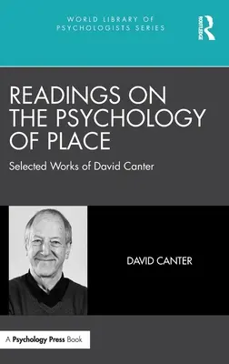 Lecturas sobre la psicología del lugar: Obras escogidas de David Canter - Readings on the Psychology of Place: Selected Works of David Canter