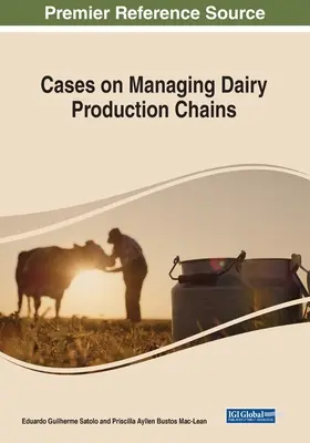 Casos de gestión de cadenas productivas lácteas - Cases on Managing Dairy Productive Chains