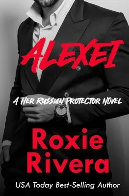 Alexei (Su protector ruso nº 8) - Alexei (Her Russian Protector #8)