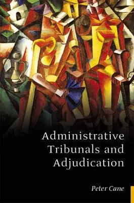 Tribunales administrativos y adjudicación - Administrative Tribunals and Adjudication