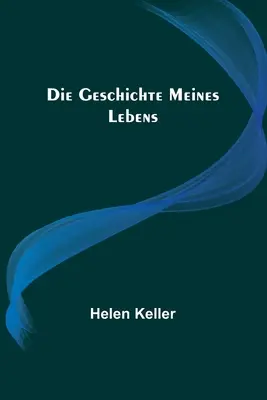 La historia de mi vida - Die Geschichte meines Lebens